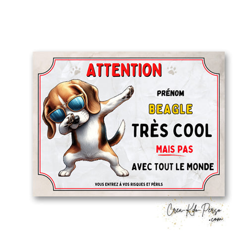 Plaque Beagle très cool mais pas avec tout le monde panneau humour Attention au Chien