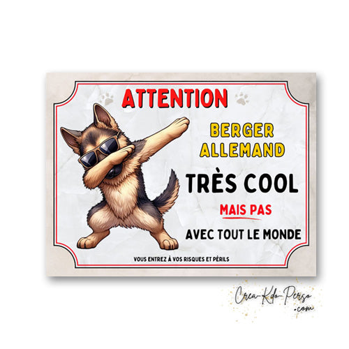 Plaque Berger Allemand très cool mais pas avec tout le monde panneau humour Attention au Chien