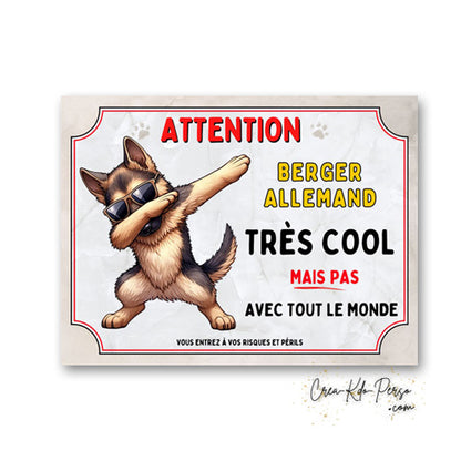 Plaque Berger Allemand très cool mais pas avec tout le monde panneau humour Attention au Chien