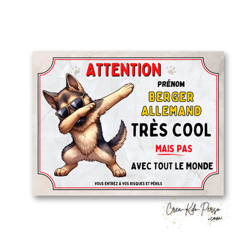 Plaque Berger Allemand très cool mais pas avec tout le monde panneau humour Attention au Chien
