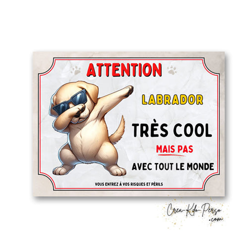 Plaque Labrador sable très cool mais pas avec tout le monde panneau humour Attention au Chien personnalisé
