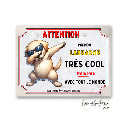 Plaque Labrador sable très cool mais pas avec tout le monde panneau humour Attention au Chien personnalisé