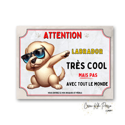 Plaque Labrador beige très cool mais pas avec tout le monde panneau humour Attention au Chien personnalisé