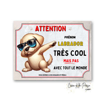 Plaque Labrador beige très cool mais pas avec tout le monde panneau humour Attention au Chien personnalisé