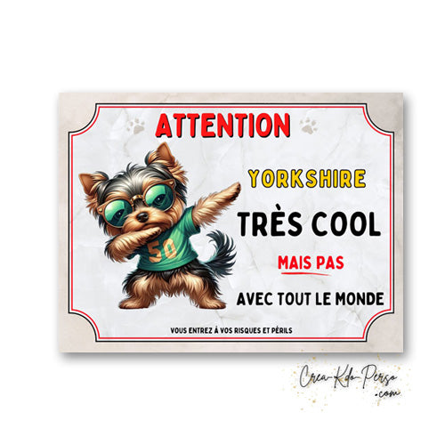 Plaque Yorkshire très cool mais pas avec tout le monde panneau humour Attention au Chien personnalisé