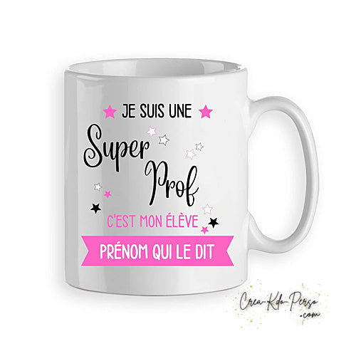 Mug cadeau super Prof enseignant personnalisé