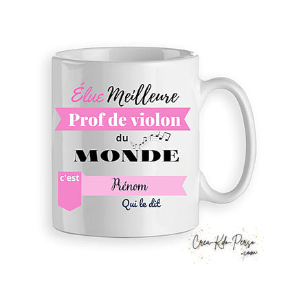 Mug cadeau élu meilleur prof de Violon du monde personnalisé