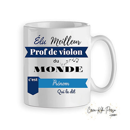 Mug cadeau élu meilleur prof de Violon du monde personnalisé