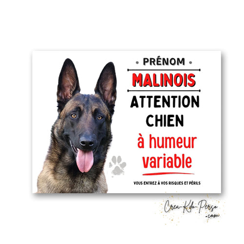 Plaque humoristique en aluminium Attention Chien à humeur variable avec portrait de Berger Belge Malinois, petite patte imprimée et mention Vous entrez à vos risques et périls