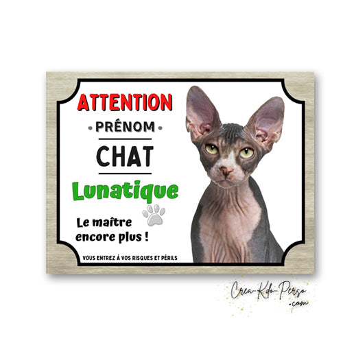 Plaque humoristique en aluminium avec chat Sphynx sans poil et texte Attention Chat Lunatique