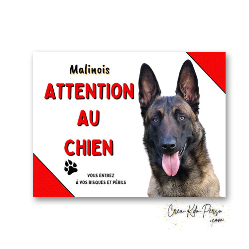 Plaque en aluminium Attention au Chien Malinois avec triangles rouges dans les angles opposés, empreinte de patte noire, portrait de Berger Belge et mention Vous entrez à vos risques et périls
