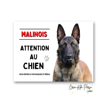 Plaque en aluminium Attention au Chien Malinois avec mention Vous entrez à vos risques et périls et visuel de Berger Belge.