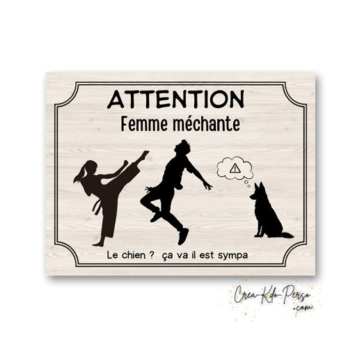 Plaque Attention femme méchante    panneau de portail je monte la garde