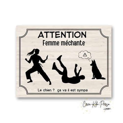 Plaque Attention femme méchante    panneau de portail je monte la garde