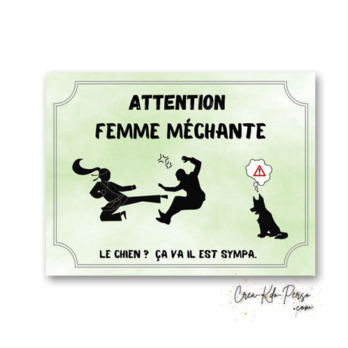 Plaque humour Attention Femme Méchante chien gentil