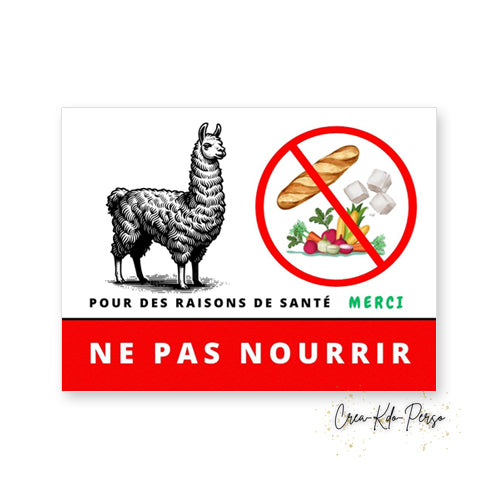 Panneau Ne pas nourrir pour des raisons de santé plaque lama alpaga