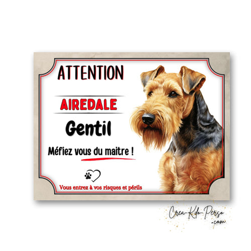 Plaque de portail Airedale gentil méfiez vous du maitre panneau Attention au chien