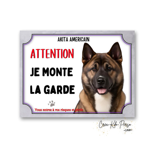 Plaque Akita Américain panneau de portail attention je monte la garde