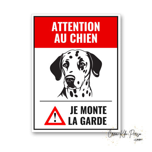 Plaque Attention au chien Dalmatien panneau de portail je monte la garde
