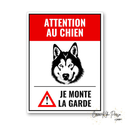 Plaque Attention au chien Husky panneau de portail je monte la garde
