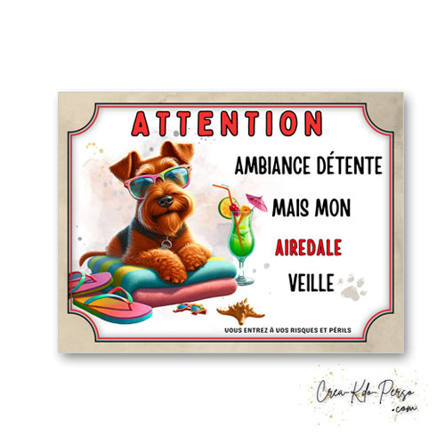 plaque panneau humour attention chien airedale veille ambiance detente  