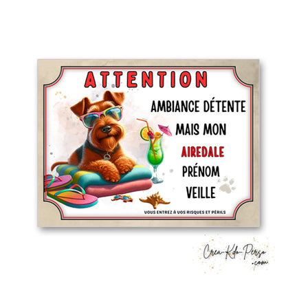 plaque panneau humour attention chien airedale veille ambiance detente  