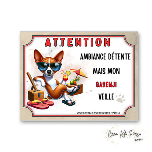 plaque panneau humour attention chien basenji veille ambiance detente  