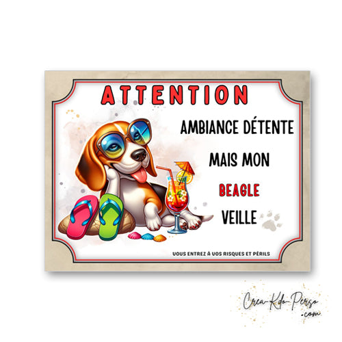 plaque panneau humour attention chien beagle veille ambiance detente  