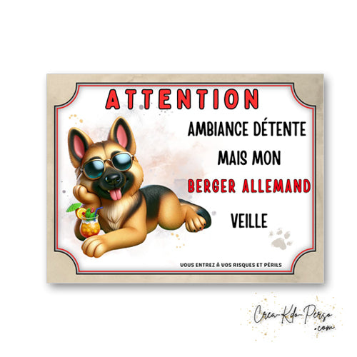 plaque panneau humour attention chien berger allemand veille ambiance detente  