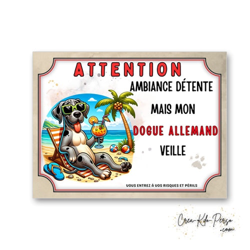 plaque panneau humour attention chien dogue allemand veille ambiance detente  