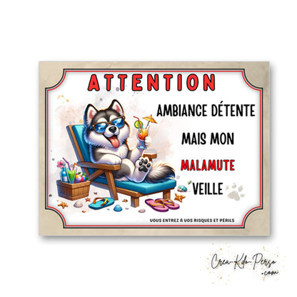 plaque panneau humour attention chien malamute veille ambiance detente  