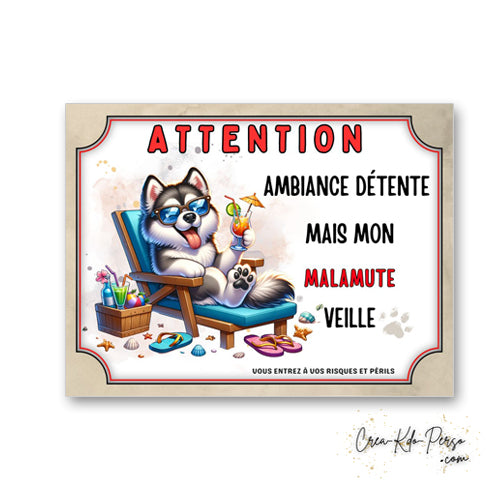 plaque panneau humour attention chien malamute veille ambiance detente  