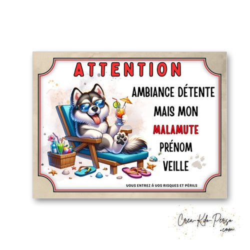 plaque panneau humour attention chien malamute veille ambiance detente  