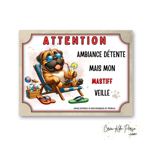 plaque panneau humour attention chien mastiff veille ambiance detente  
