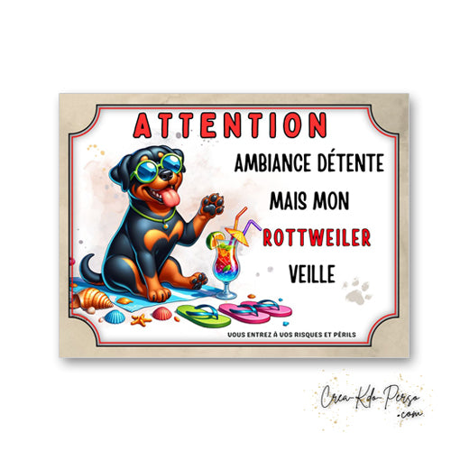 plaque panneau humour attention chien rottweiler veille ambiance detente  