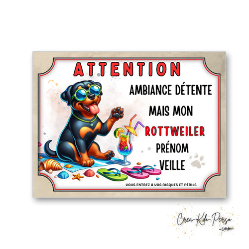 plaque panneau humour attention chien rottweiler veille ambiance detente  