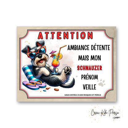 plaque panneau humour attention chien schnauzer veille ambiance detente  