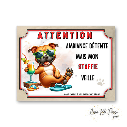 plaque panneau humour attention chien staffie veille ambiance detente  